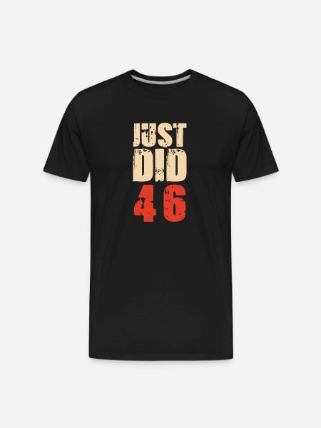 WE JUST DID 46 - Men's Premium Organic T-Shirt - black
