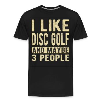 Disc Golf Saying - Men's Premium Organic T-Shirt - black - Front - AI Model Male 185 light (185cm)