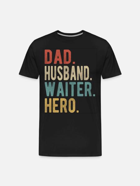 Waiter Dad Husband Hero - Men's Premium Organic T-Shirt - black