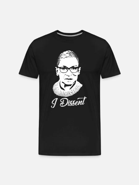 Notorious RBG - I Dissent - Men's Premium Organic T-Shirt - black