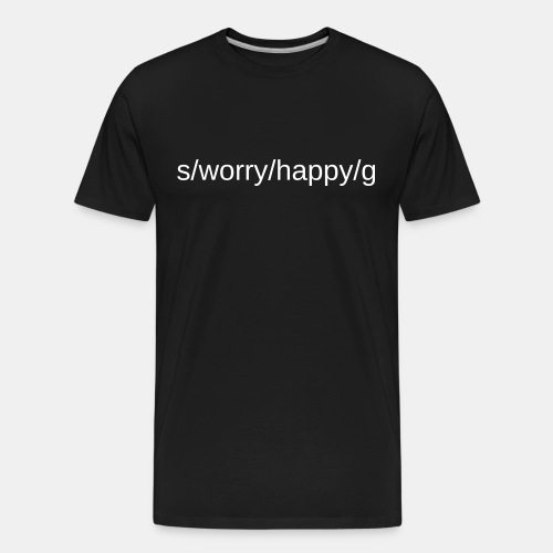 Don't worry - be happy! Programmer style 🧑‍💻 - Men's Premium Organic T-Shirt