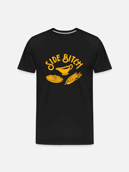 Side Bitch - Men's Premium Organic T-Shirt - black