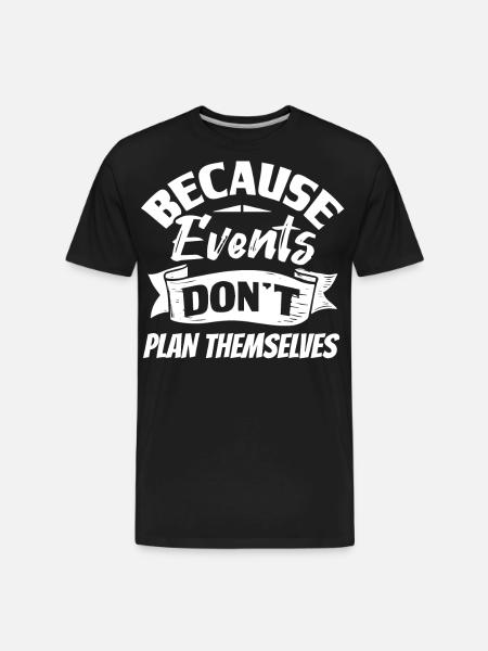Event Planning, Event Planner - Men's Premium Organic T-Shirt - black