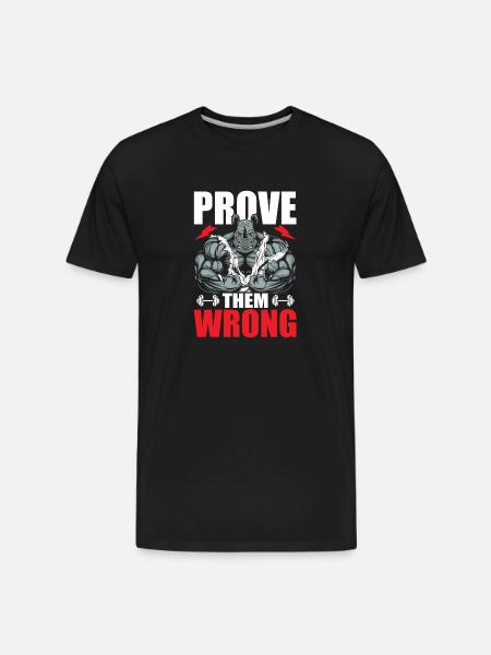 Prove them wrong - Men's Premium Organic T-Shirt - black