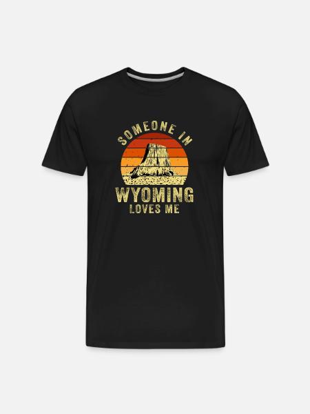 Someone In Wyoming Loves Me - Men's Premium Organic T-Shirt - black