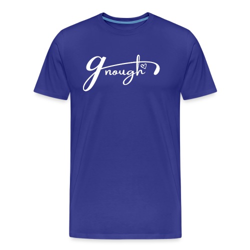 Gnough (More Than Enough) White - Men's Premium Organic T-Shirt