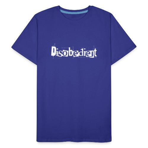Disobedient Bad Girl White Text - Men's Premium Organic T-Shirt