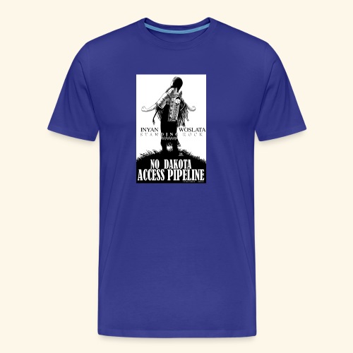 Iyan Woslata Standing Rock NODAPL - Men's Premium Organic T-Shirt