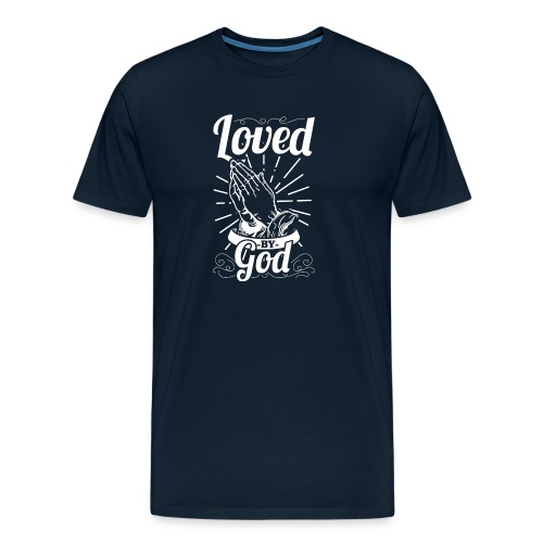 Loved By God (White Letters) - Men's Premium Organic T-Shirt