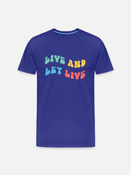 Live And Let Live - Men's Premium Organic T-Shirt - royal blue