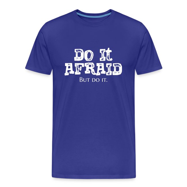 Do It Afraid (White)
