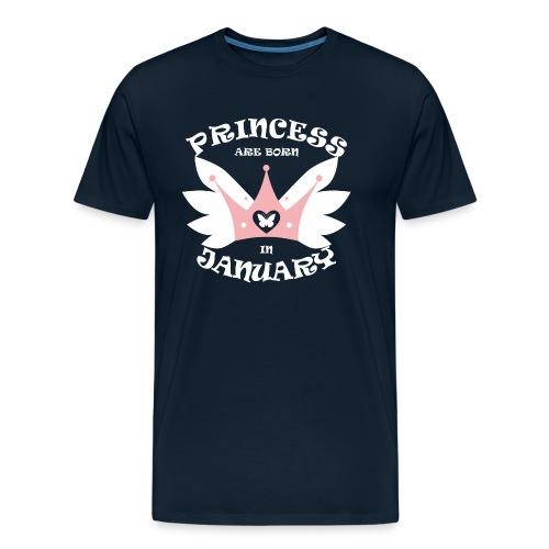 Princess Are Born In January - Men's Premium Organic T-Shirt