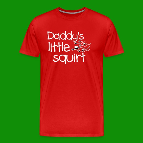 Daddy's Little Squirt - Men's Premium Organic T-Shirt