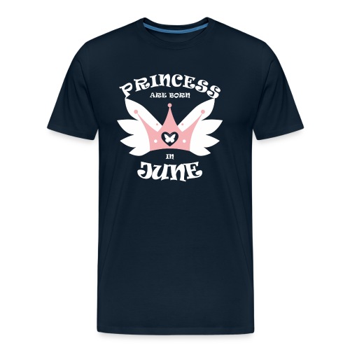 Princess Are Born In June - Men's Premium Organic T-Shirt