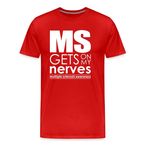 MS Gets on My Nerves - Men's Premium Organic T-Shirt