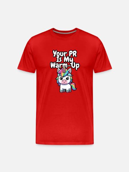 Your PR Is My Warm-Up - Men's Premium Organic T-Shirt - red
