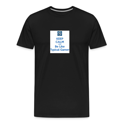 keep calm and be like typical gamer - Men's Premium Organic T-Shirt