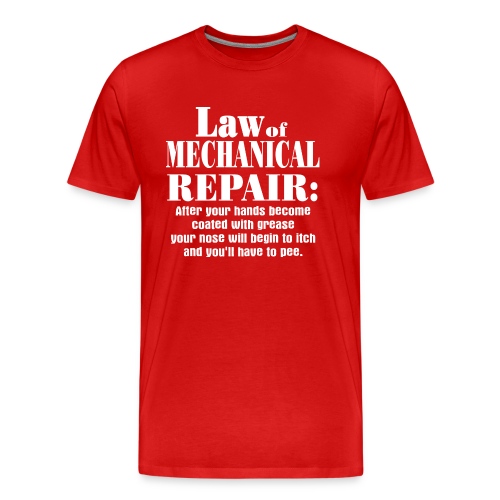 Law of Mechanical Repair - Men's Premium Organic T-Shirt