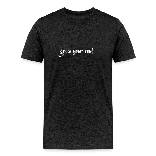 Grow Your Soul - Men's Premium Organic T-Shirt