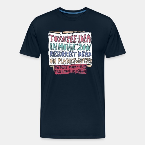 Toynbee Idea Tile Replica Strange Slogan Design - Men's Premium Organic T-Shirt