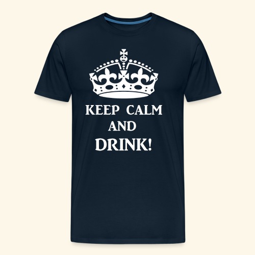 keep calm drink wht - Men's Premium Organic T-Shirt