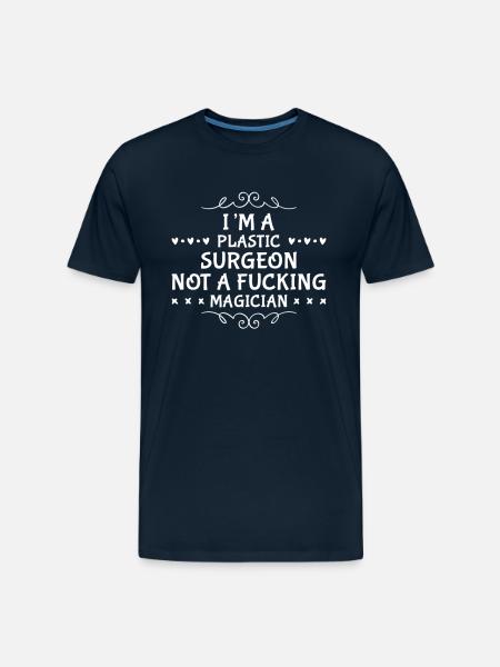 Funny Plastic Surgeon - Men's Premium Organic T-Shirt - deep navy
