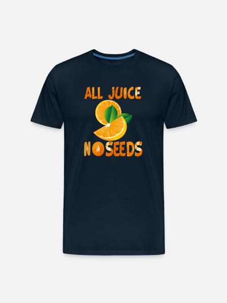 All Juice No Seeds - Men's Premium Organic T-Shirt - deep navy