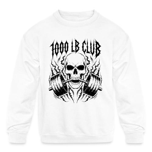 1000 LB Club Skull Barbell Powerlif - Kids' Crewneck Sweatshirt