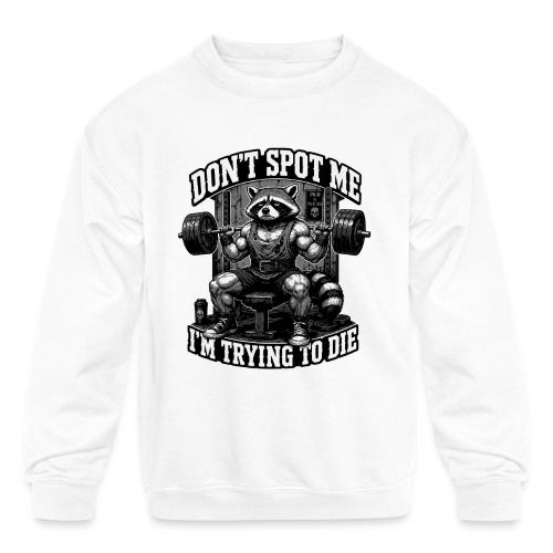 Raccoon Lifter Don’t Spot Me - Kids' Crewneck Sweatshirt
