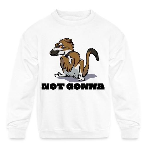 Raptor Not Gonna Killdeer Version - Kids' Crewneck Sweatshirt