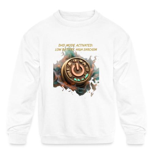 Dad Mode Activated T Shirt, Funny Dad Gift - Kids' Crewneck Sweatshirt