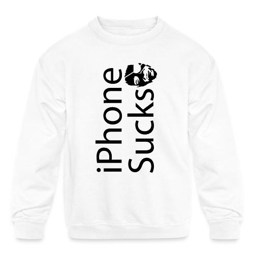 iPhone Sucks - Kids' Crewneck Sweatshirt