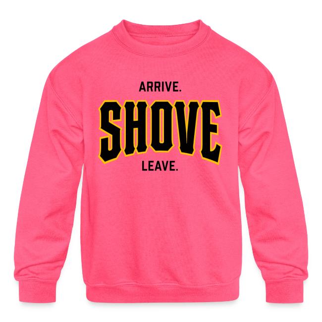 Arrive Shove Leave on Light