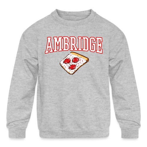 Ambridge Pizza - Kids' Crewneck Sweatshirt