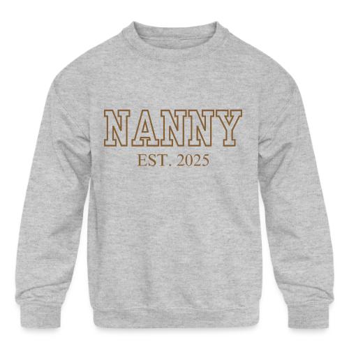 Nanny Est. 2025 (Brown Font) - Kids' Crewneck Sweatshirt
