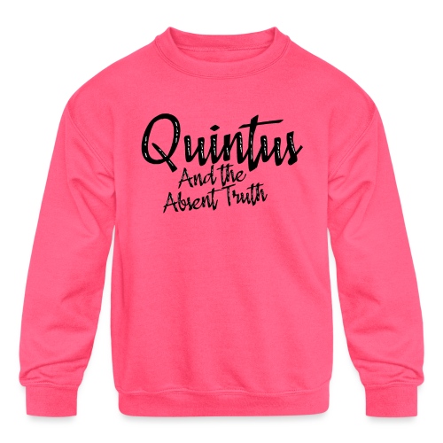 Quintus and the Absent Truth - Kids' Crewneck Sweatshirt