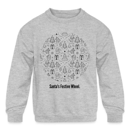 Santa's Festive Wheel T-Shirt - Kids' Crewneck Sweatshirt