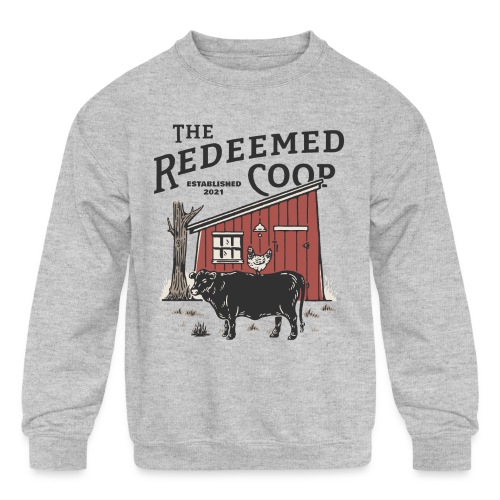 The Redeemed Coop - Kids' Crewneck Sweatshirt