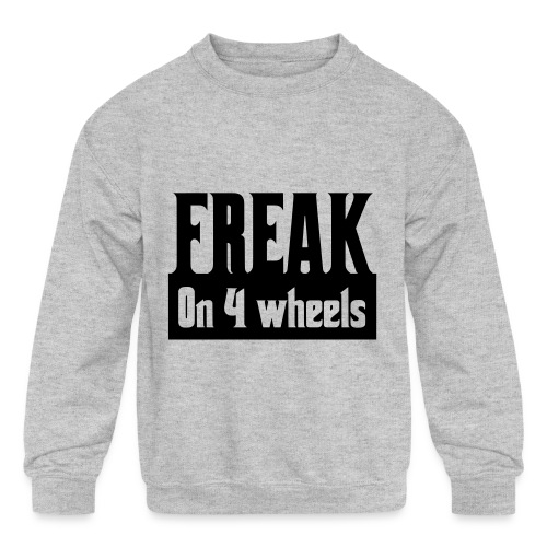 Freak on 4 wheels, wheelchair humor, roller fun - Kids' Crewneck Sweatshirt