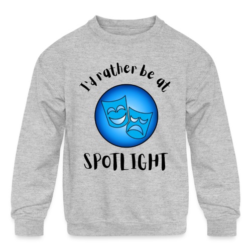 I'd Rather Be At Spotlight - Kids' Crewneck Sweatshirt