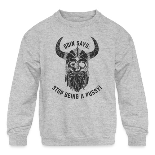 Odin Says - Kids' Crewneck Sweatshirt