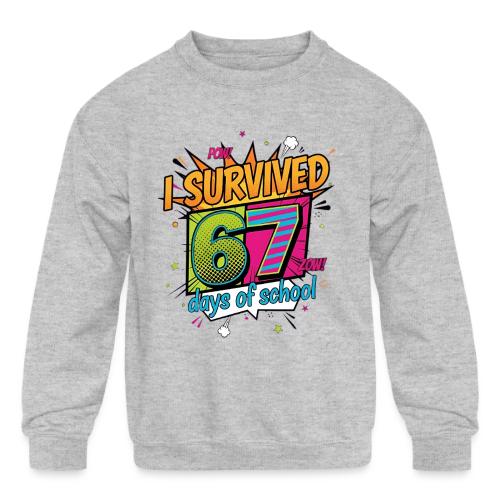 I Survived 67 Days of School T-Shirt – Funny Teach - Kids' Crewneck Sweatshirt
