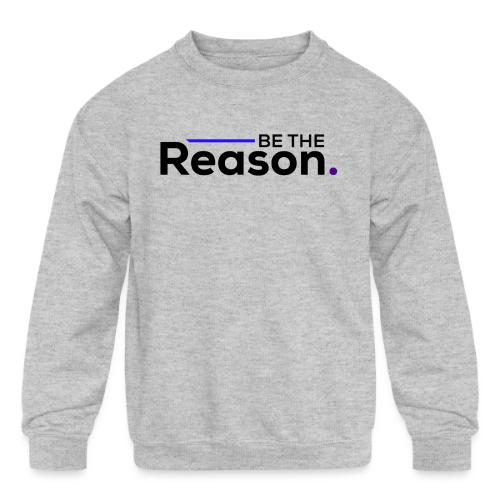 Be the Reason Logo (Black) - Kids' Crewneck Sweatshirt