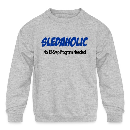 Sledaholic 12 Step Program - Kids' Crewneck Sweatshirt