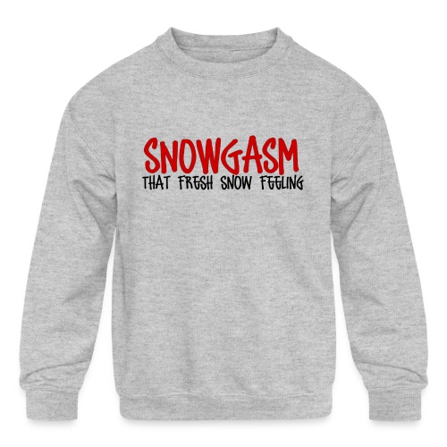 Snowgasm - Kids' Crewneck Sweatshirt