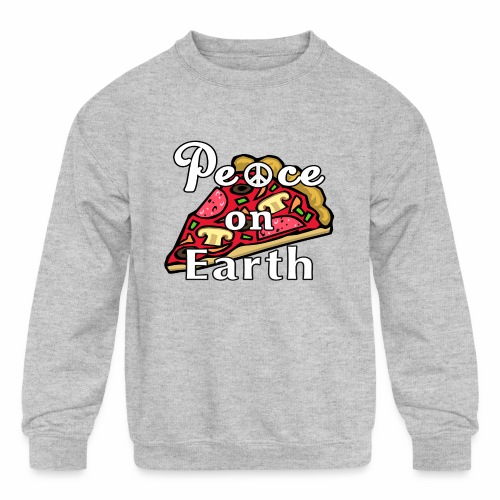 Peace on Earth, Mozzarella Pepperoni Pizzeria Pie. - Kids' Crewneck Sweatshirt