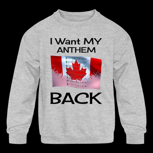 I want my anthem back - Kids' Crewneck Sweatshirt