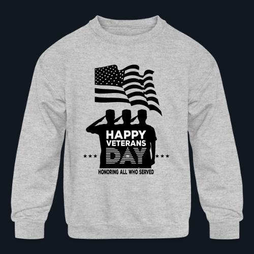 Happy Veterans Day Honoring All Who Served - Kids' Crewneck Sweatshirt