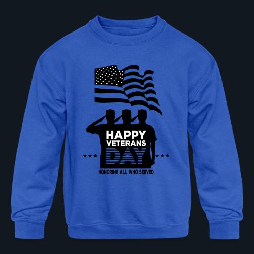 Happy Veterans Day Honoring All Who Served - Kids' Crewneck Sweatshirt