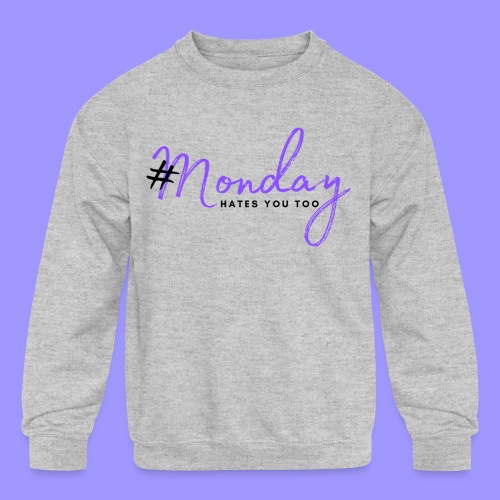 #Monday bright - Kids' Crewneck Sweatshirt